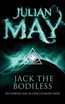 Jack the Bodiless (Galactic Milieu Trilogy, #1) - Book #1 of the Galactic Milieu Trilogy