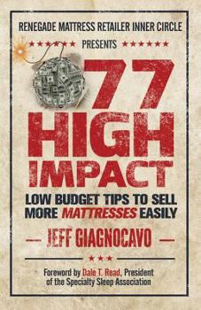 Paperback 77 High Impact Low Budget Tips to Sell More Mattresses Easily Book