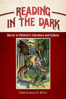 Paperback Reading in the Dark: Horror in Children's Literature and Culture Book