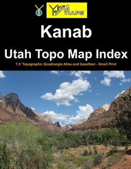 Paperback Kanab Utah Topo Map Index: 7.5' Topographic Quadrangle Atlas and Gazetteer - Small Print Book