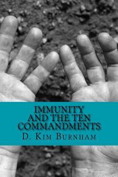 Paperback Immunity and the Ten Commandments: Ancient Cures for Social Immunodeficiency Book