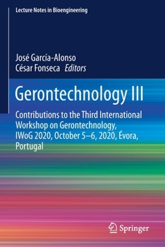 Paperback Gerontechnology III: Contributions to the Third International Workshop on Gerontechnology, Iwog 2020, October 5-6, 2020, Évora, Portugal Book
