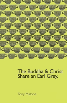 Paperback Buddha and Christ Share an Earl Grey Book