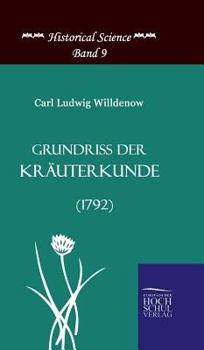 Hardcover Grundriss der Kräuterkunde (1792) [German] Book