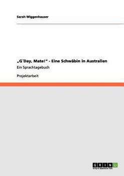 Paperback "G´Day, Mate!" - Eine Schwäbin in Australien: Ein Sprachtagebuch [German] Book