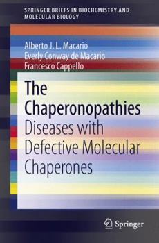 Paperback The Chaperonopathies: Diseases with Defective Molecular Chaperones Book