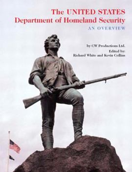 Paperback The United States Department of Homeland Security: An Overview Book