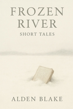 Frozen River | Short Tales: Whispers of a Silent Town
