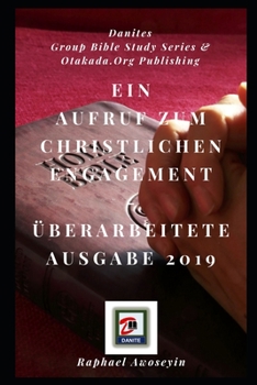 Ein Aufruf zum christlichen Engagement: Überarbeitete Ausgabe 2019 (German Edition)