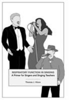 Hardcover Respiratory Function in Singing: A Primer for Singers and Singing Teachers Book