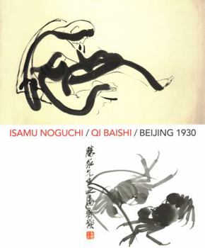 Paperback Isamu Noguchi Qi Baishi Beijing 1930 Book