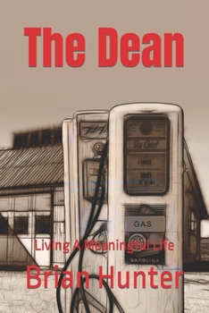 Paperback The Dean: Living A Meaningful Life Book