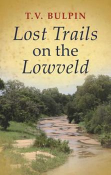 Paperback Lost Trails on the Lowveld Book