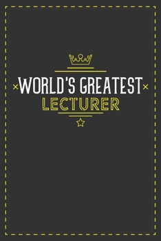 Paperback World's Greatest Lecturer: Lined notebook - best gift for Lecturer Book