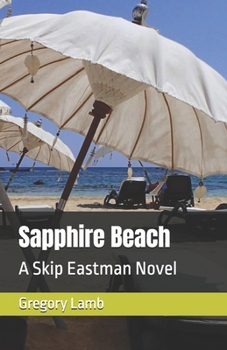 Sapphire Beach: A Skip Eastman Novel
