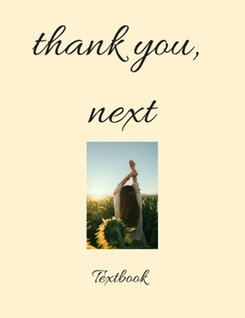 Paperback Thank you, next Notebook for office or home. 8.5 x 11 in (close to a4), 120 pages. Fashionable gift/ present Book