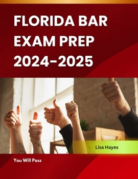 Paperback Florida Bar Exam Prep 2024-2025: You Will Pass Book