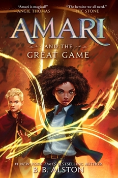 Amari and the Great Game - Book #2 of the Supernatural Investigations