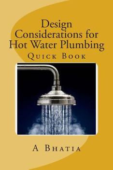 Paperback Design Considerations for Hot Water Plumbing: Quick Book