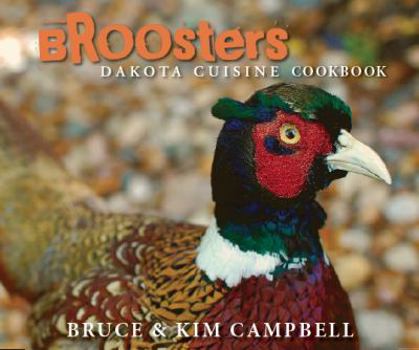 Hardcover Broosters: Dakota Cuisine Cookbook Book