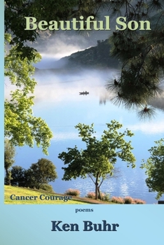 Paperback Beautiful Son: Cancer Courage Book