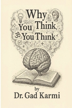 Paperback Why you think, you think Book