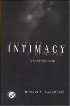 Hardcover Enhancing Intimacy in Marriage: A Clinician's Guide Book