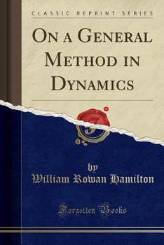 Paperback On a General Method in Dynamics (Classic Reprint) Book