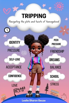 Tripping: Navigating the Plots and Twists of Teenagehood (The Chaos Chronicles)