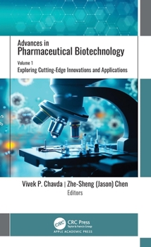 Hardcover Advances in Pharmaceutical Biotechnology: Volume 1: Exploring Cutting-Edge Innovations and Applications Book