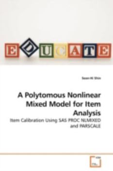 Paperback A Polytomous Nonlinear Mixed Model for Item Analysis Book
