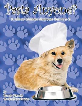 Paperback Pasta Anyone?: A culinary adventure about pasta from A to Z Book