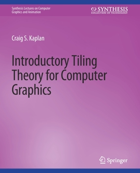 Paperback Introductory Tiling Theory for Computer Graphics Book