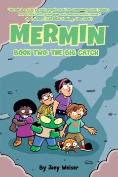 Mermin Vol. 2: The Big Catch - Book #2 of the Mermin