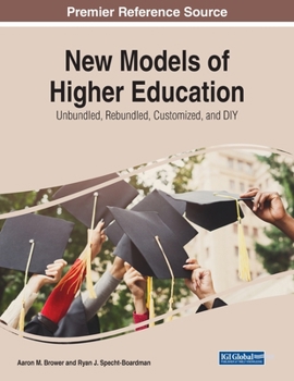 Paperback New Models of Higher Education : Unbundled, Customized, DIY Book