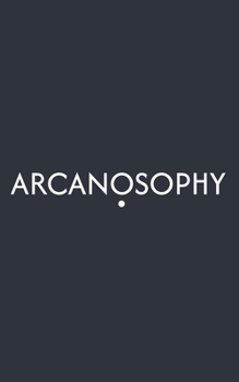 Paperback Arcanosophy: Vol. I Book