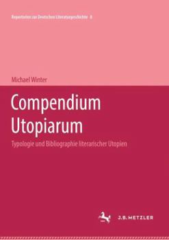 Hardcover Compendium Utopiarum: Typologie Und Bibliographie Literarischer Utopien [German] Book