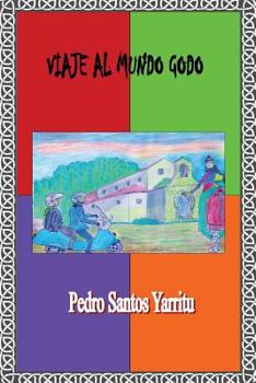 Paperback Viaje Al Mundo Godo [Spanish] Book