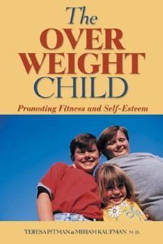 Paperback Overweight Child: Promoting Fitness and Self-Esteem Book