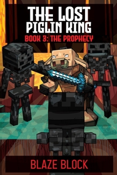 Paperback The Lost Piglin King Book 3: The Prophecy [Large Print] Book