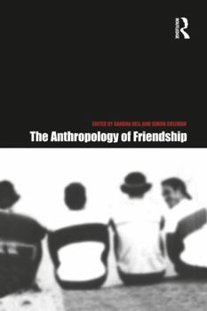 Paperback The Anthropology of Friendship Book