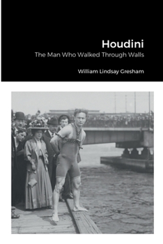 Paperback Houdini: The Man Who Walked Through Walls Book