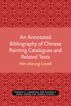 Paperback An Annotated Bibliography of Chinese Painting Catalogues and Related Texts Book