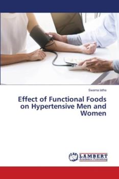 Paperback Effect of Functional Foods on Hypertensive Men and Women Book
