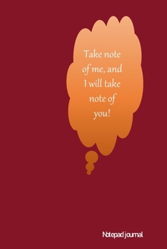 Paperback Take note of me, and I will take note of you.: Inspirational and Motivating Book