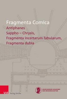 Hardcover Fragmenta Comica (19.3): Antiphanes Frr. 194-330 Book