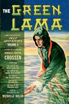 The Green Lama: The Complete Pulp Adventures Volume 2 - Book  of the Green Lama
