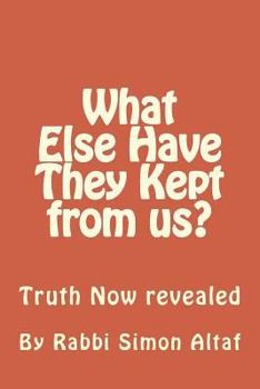 Paperback What Else Have They Kept from us? Book