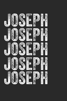 Name JOSEPH Journal Customized Gift For JOSEPH A beautiful personalized: Lined Notebook / Journal Gift, Notebook for JOSEPH,120 Pages, 6 x 9 inches, Gift For JOSEPH, Personal Diary, JOSEPH, Personaliz