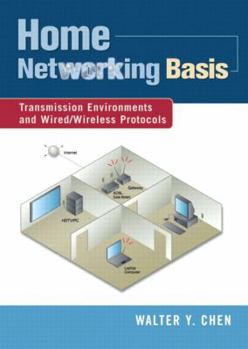 Hardcover Home Networking Basis: Transmission Environments and Wired/Wireless Protocols Book